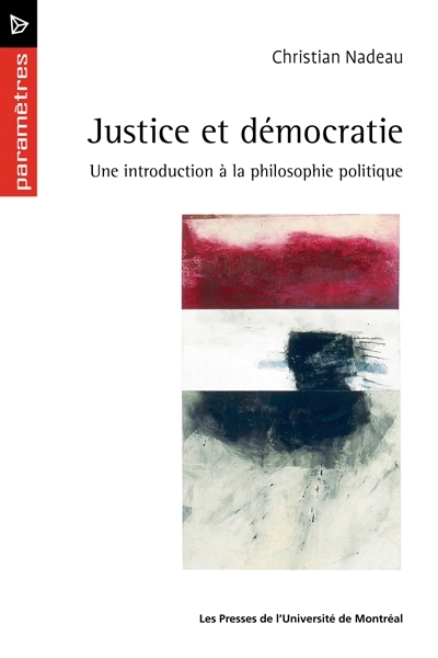Justice et démocratie : introduction à la philosophie politique