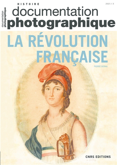 Documentation photographique (La), n° 8141. La Révolution française