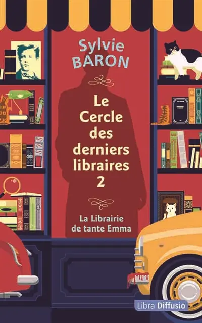 Le cercle des derniers libraires. Vol. 2. La librairie de tante Emma