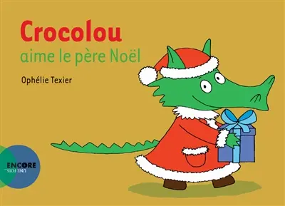 Crocolou aime le Père Noël