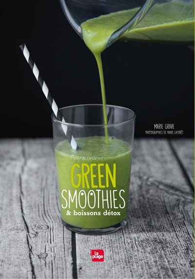 Green smoothies & boissons détox