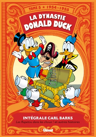 La dynastie Donald Duck. Vol. 5. Les Rapetou dans les choux ! : et autres histoires : 1954-1955