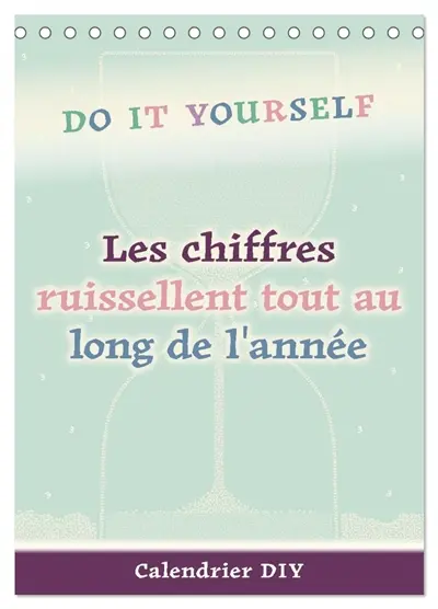 Les chiffres ruissellent tout au long de l'année (Calendrier de bureau 2026 DIN A5 horizontal), CALVENDO calendrier mensuel : Calendrier DIY pastel avec un sablier en toile de fond pour vos idées créatives