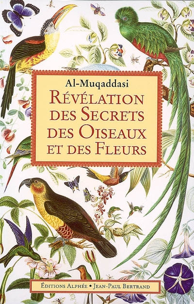 Révélation des secrets des oiseaux et des fleurs