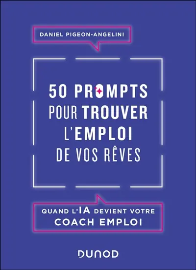50 prompts pour trouver l'emploi de vos rêves : quand l'IA devient votre coach emploi