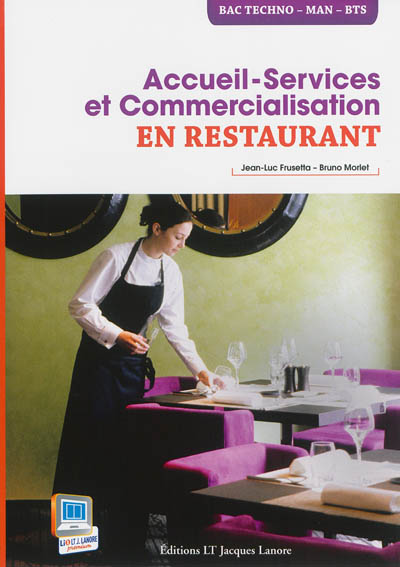 Accueil-services et commercialisation en restaurant : bac techno, MAN, BTS