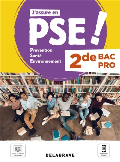 J'assure en PSE ! Prévention, santé, environnement 2de bac pro