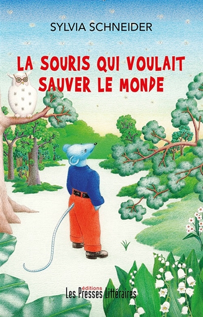 La souris qui voulait sauver le monde