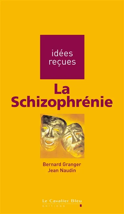 La schizophrénie