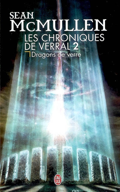 Les chroniques de Verral. Vol. 2. Dragons de verre