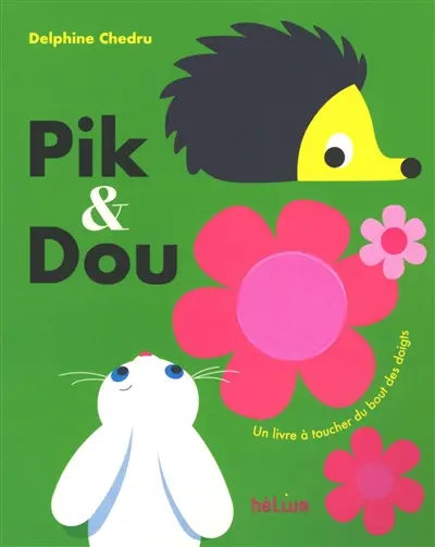 Pik & Dou : un livre à toucher du bout des doigts