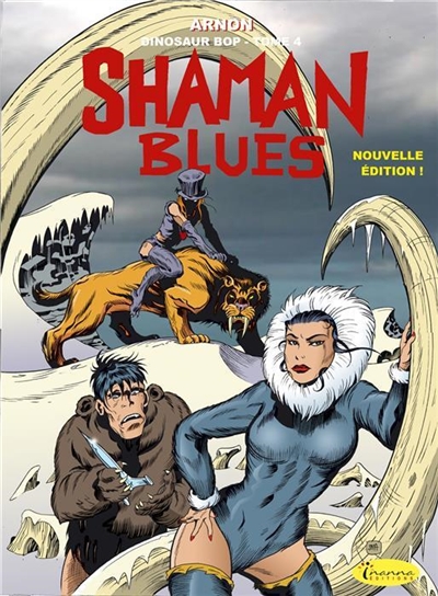 Dinosaur Bop. Vol. 4. Shaman blues : voyage au bout de la science