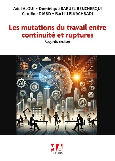 Les mutations du travail...