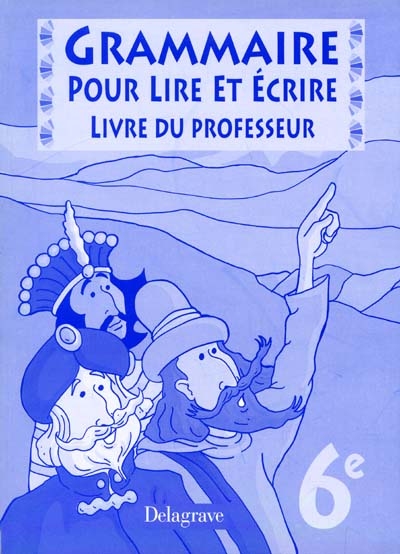 Grammaire pour lire et écrire