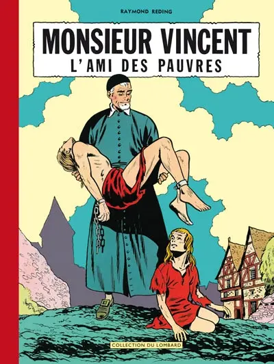 Monsieur Vincent : l'ami des pauvres