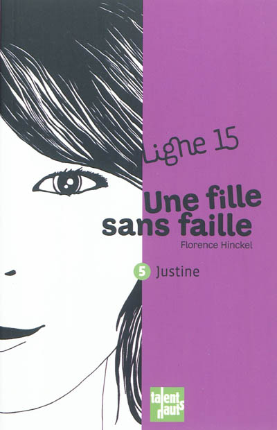 Une fille sans faille : Justine