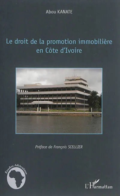 Le droit de la promotion immobilière en Côte-d'Ivoire