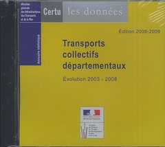Transports collectifs départementaux : évolution 2003-2008 : annuaire statistique 2008-2009