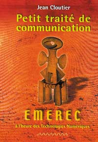 Petit traité de communication : EMEREC : à l'heure des technologies numériques