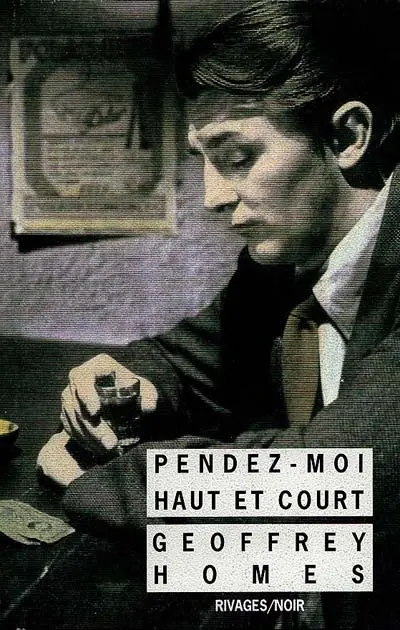 Pendez-moi haut et court