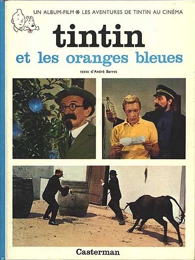 Tintin au cinéma. Tintin et les oranges bleues