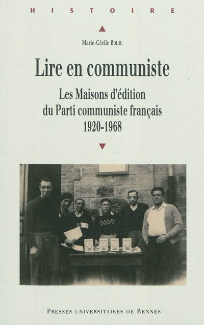 Lire en communiste : les maisons d'édition du Parti communiste français, 1920-1968