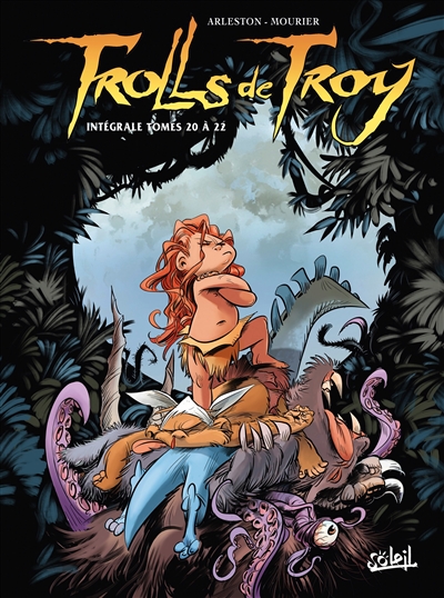 Trolls de Troy : intégrale. Vol. 7. Tomes 20 à 22