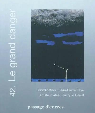 Passage d'encres, n° 42. Le grand danger