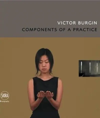 Victor Burgin Component of a Practice