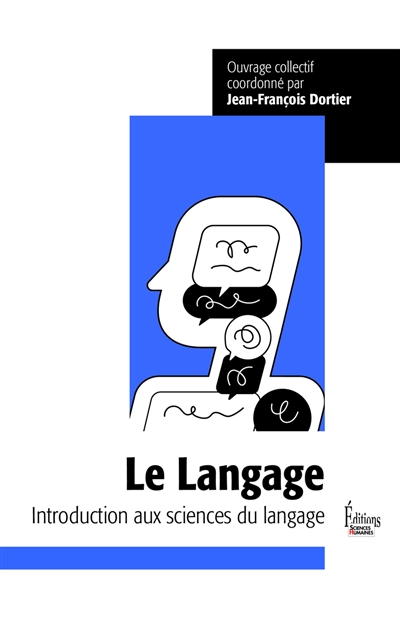 Le langage : introduction aux sciences du langage