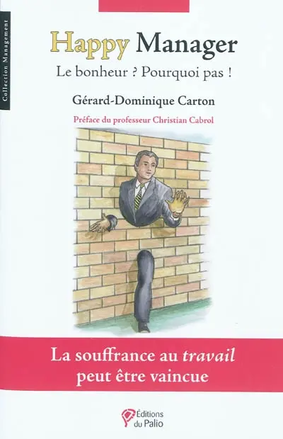 Happy manager : le bonheur ? Pourquoi pas !