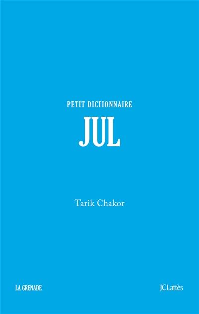 Jul : petit dictionnaire
