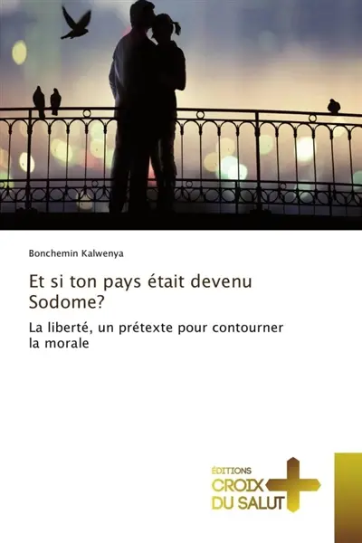 Et si ton pays était devenu Sodome ?