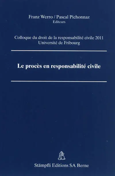 Le procès en responsabilité civile
