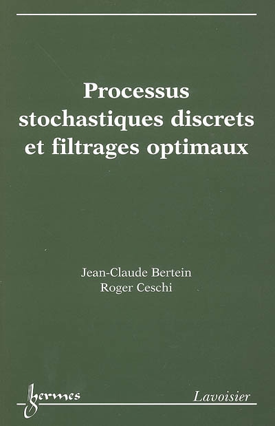 Processus stochastiques discrets et filtrages optimaux