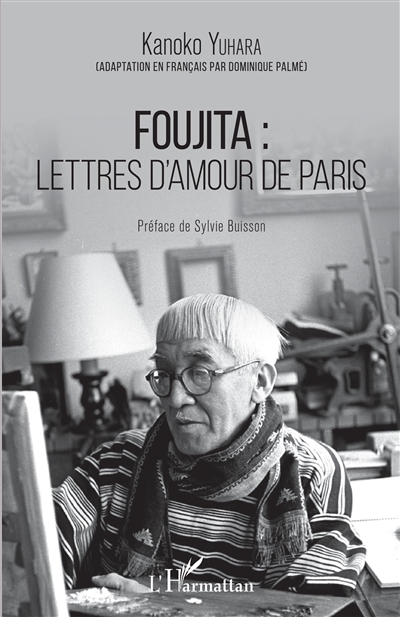 Foujita : lettres d'amour de Paris