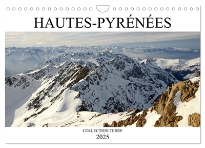 Collection Terre HAUTES-PYRENEES (Calendrier mural 2025 DIN A4 vertical), CALVENDO calendrier mensuel : Le département des Hautes-Pyrénées en Occitanie