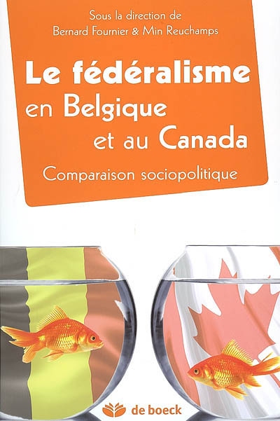 Le fédéralisme en Belgique et au Canada : comparaison sociopolitique