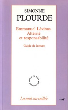 Emmanuel Levinas, altérité et responsabilité : guide de lecture