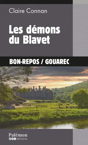 Les démons du Blaver : Bon-Repos, Gouarec