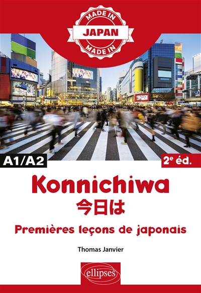 Konnichiwa : premières leçons de japonais : A1-A2