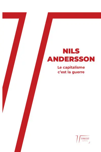 Le capitalisme, c'est la guerre