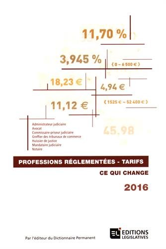 Professions réglementées-tarifs : ce qui change : 2016