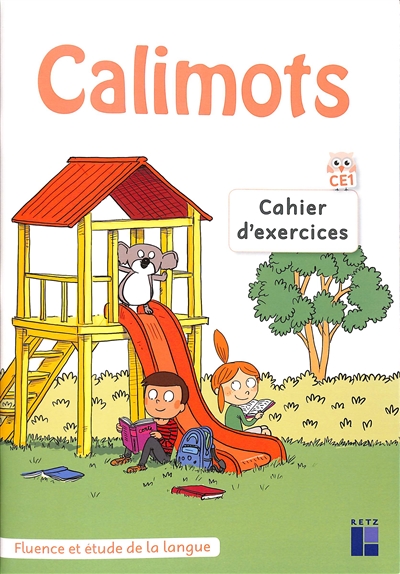 Calimots, CE1 : cahier d'exercices : fluence et étude de la langue