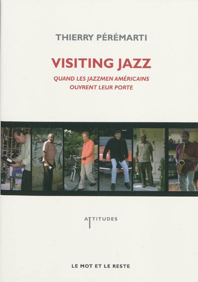 Visiting jazz : quand les jazzmen américains ouvrent leur porte