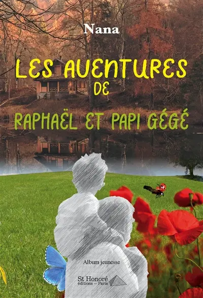 Les aventures de Raphaël et papi Gégé : album jeunesse