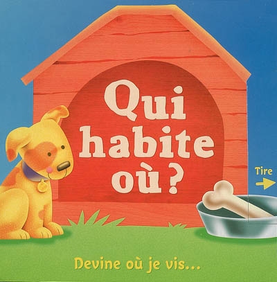 Qui habite où ? : devine où je vis