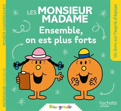 Les Monsieur Madame : ensemble, on est plus forts
