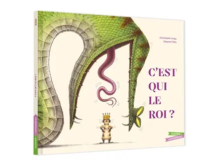 C'est qui le roi ?