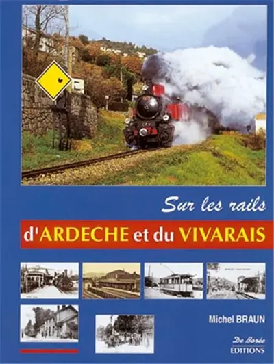 Sur les rails d'Ardèche et du Vivarais